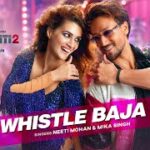व्हिसल बजा / Whistle Baja 2.0 Lyrics in Hindi