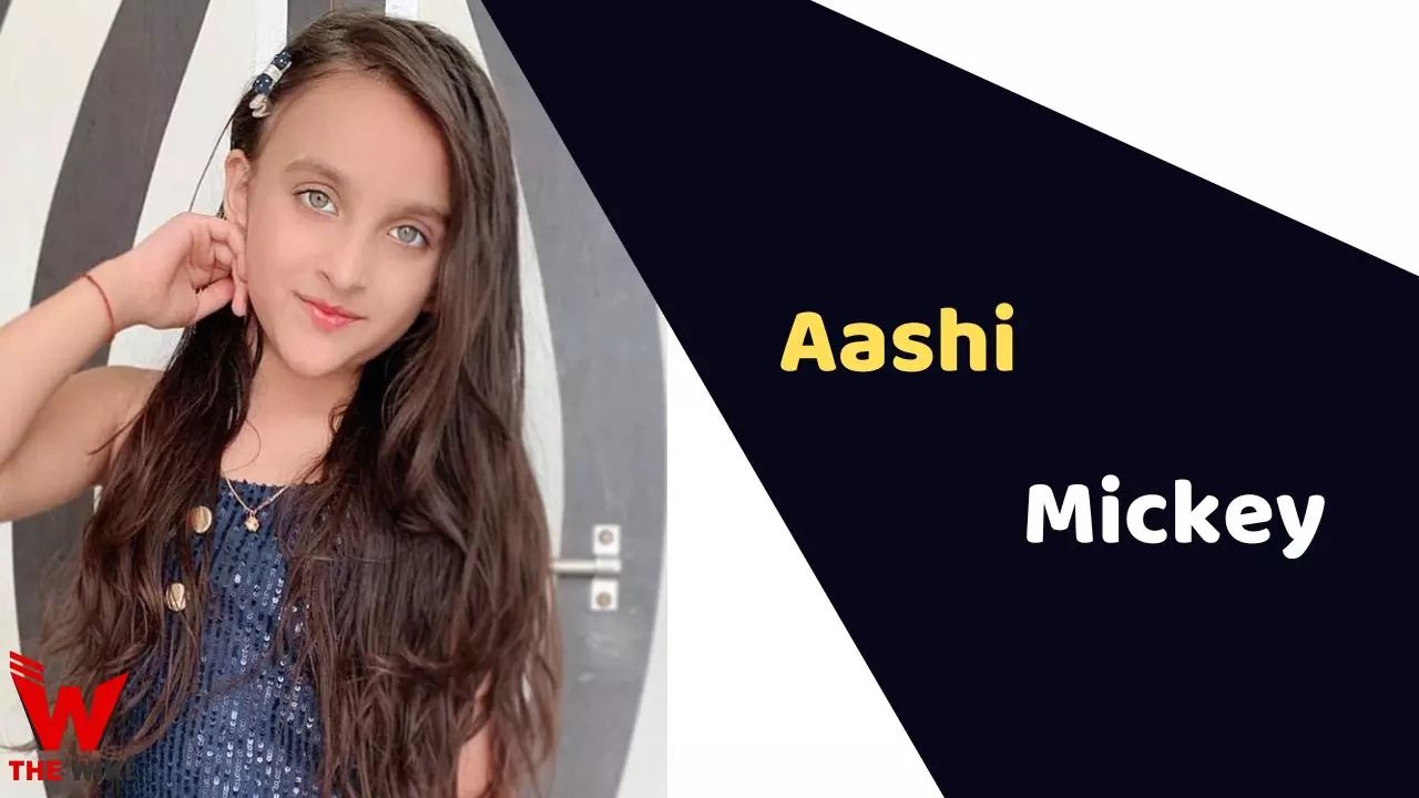 Aashi Mickey (Little One Actor) Age, Profession, Biography, Movies, TV Reveals & Extra