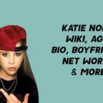 Katie Noel Wiki, Age, Boyfriends, Net Worth & More 1