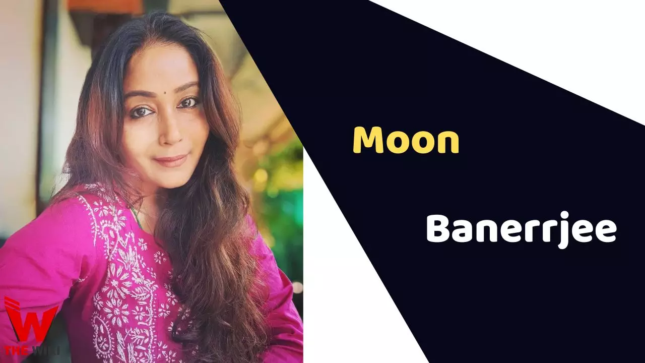 Moon Banerrjee (Actress) Height, Weight, Age, Affairs, Biography & More -
